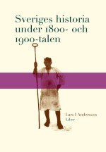 Sveriges Historia Under 1800- Och 1900-talen