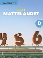 Matematik Livet I Mattelandet Grundbok D