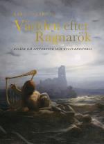 Världen Efter Ragnarök - Essäer Om Litteratur Och Kulturhistoria