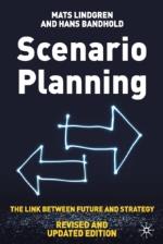 Scenario Planning - Revised And Updated- The Link Between Future And Strat