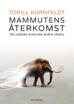 Mammutens Återkomst - De Utdöda Arternas Andra Chans