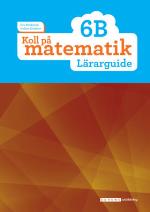 Koll På Matematik 6b Lärarguide