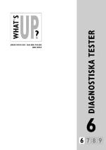 What´s Up?. 6, Diagnostiska Tester