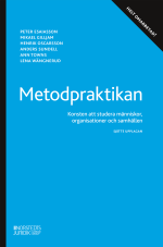 Metodpraktikan - Konsten Att Studera Människor, Organisationer Och Samhälle