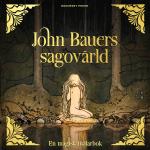 John Bauers Sagovärld - En Magisk Målarbok