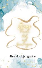 Love Found, Lost And Found Again