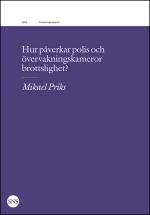 Hur Påverkar Polis Och Övervakningskameror Brottslighet?