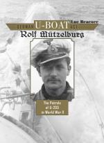 German U-boat Ace Rolf Mutzelburg - The Patrols Of U-203 In World War Ii