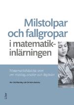 Milstolpar Och Fallgropar I Matematikinlärningen - Matematikdidaktisk Teori Om Misstag, Orsaker Och Åtgärder