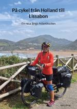 På Cykel Från Holland Till Lissabon - En Resa Längs Atlantkusten
