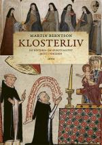 Klosterliv - En Historia Om Spiritualitet Mitt I Världen