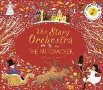 The Story Orchestra- The Nutcracker- Volume 2