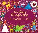 The Story Orchestra- The Magic Flute- Volume 6