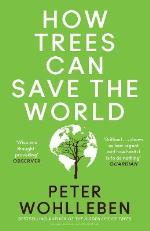 How Trees Can Save The World