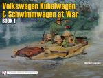 German Trucks & Cars In Wwii Vol.ii - Vw At War Book I Kubelwagen/schwimmwa