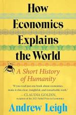 An Economist`s History Of The World