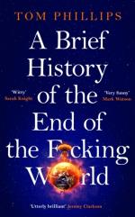 A Brief History Of The End Of The F*cking World