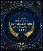 The Ultimate Guide To The Constellations And Planets