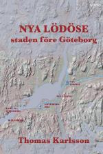 Nya Lödöse - Staden Före Göteborg