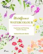 Wildflower Watercolour- Recognizing And Painting Nature