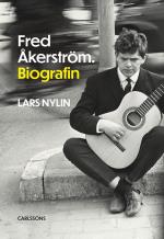Fred Åkerström - Biografin