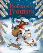 Boken Om Tomten - Berättelser, Sånger Och Julpyssel