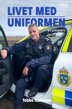 Livet Med Uniformen - En Polismans Berättelser