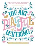 The Art Of Playful Lettering