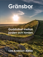 Gränsbor - Gudsfolket Mellan Jorden Och Himlen