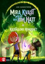 Kristallens Hemlighet - Mira Kvast Och Tom Hatt (3)