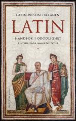 Latin - Handbok I Odödlighet