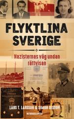 Flyktlina Sverige - Nazisternas Väg Undan Rättvisan