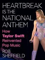 Heartbreak Is The National Anthem- How Taylor Swift Reinvented Pop