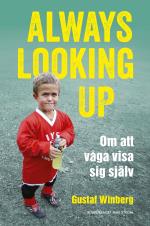 Always Looking Up - Om Att Våga Visa Sig Själv