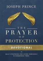 Daily Readings From The Prayer Of Protection - 90 Devotions For Living Fear