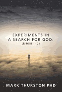 Experiments In A Search For God