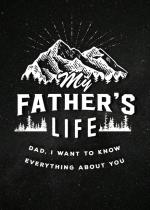 My Fathers Life - Second Edition