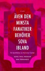 Även Den Minsta Fanatiker Behöver Sova Ibland - En Berättelse Om Karisma Center