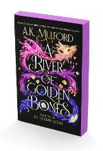 A River Of Golden Bones