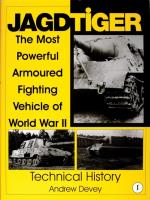 Jagdtiger - The Most Powerful Armoured Fighting Vehicle Of World War Ii- Te