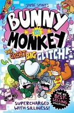 Bunny Vs Monkey- The Great Big Glitch