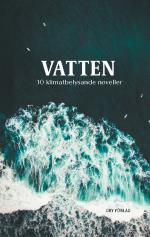 Vatten - 10 Klimatbelysande Noveller