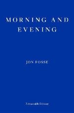 Morning And Evening - Winner Of The 2023 Nobel Prize In Literature