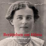 Berättelsen Om Hilma - Och Hennes Släktingar På Österlen