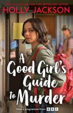 A Good Girl`s Guide To Murder (tv Tie-in)