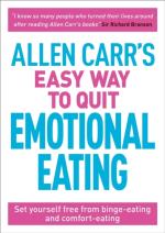 Allen Carr`s Easy Way To Quit Emotional Eating