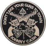 Johnny Cash: Standard Woven Patch/Don`t Take Your Guns