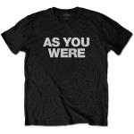Liam Gallagher: Unisex T-Shirt/As You Were (Small)