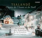 Tsalande - Chants De L`avent Et De Noel
