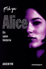 Fråga Alice - En sann historia
